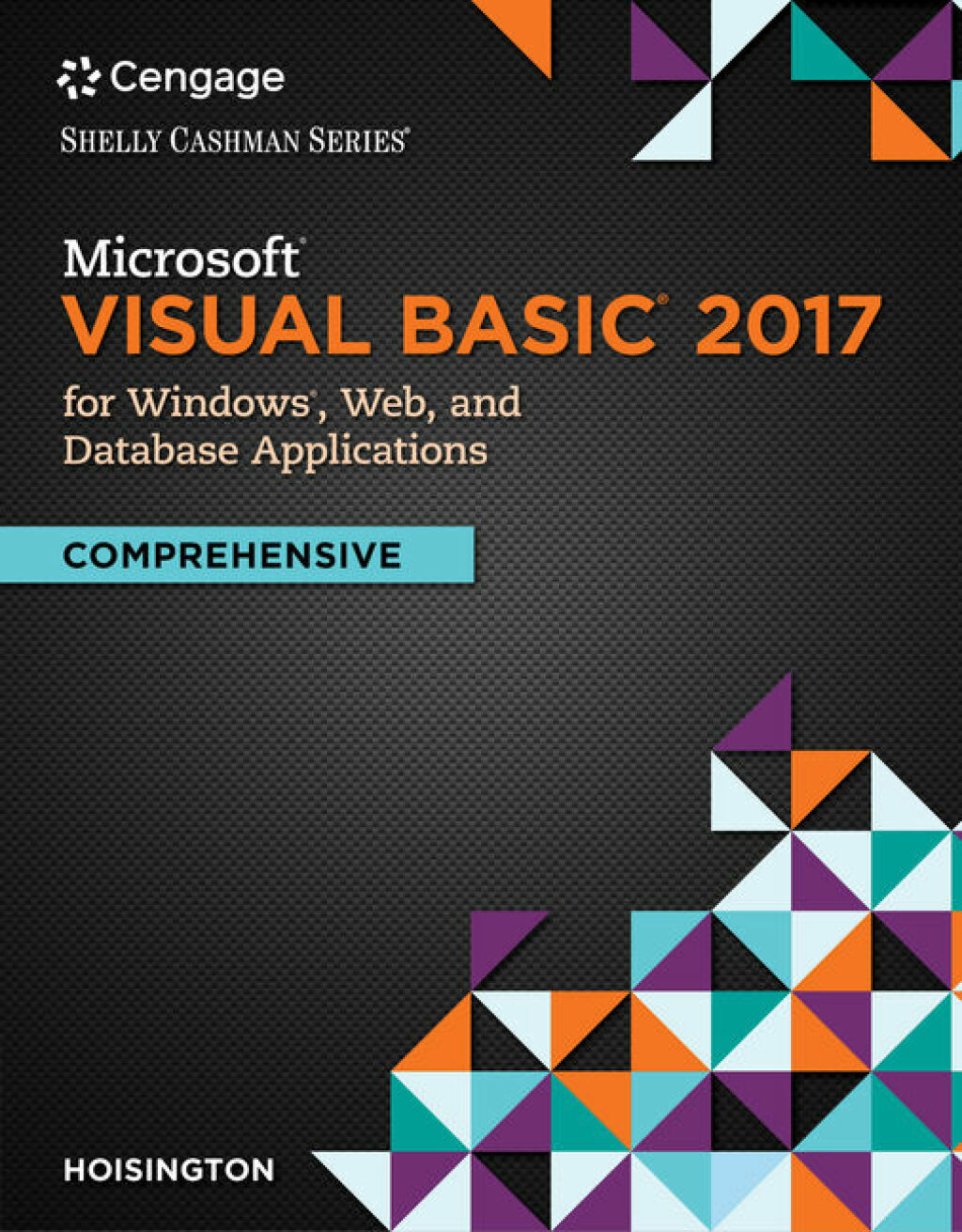 MindTap Programming for Hoisington's Microsoft Visual Basic Windows, Web, Windows Store & Database Apps, 1st Edition [Instant Access], 1 term (6 months) 1st Edition â€“ PDF/EPUB Version Downloadable